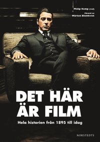 bokomslag Det här är film : hela historien från 1895 till idag