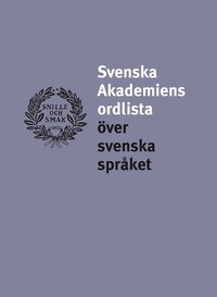 bokomslag Svenska Akademiens ordlista