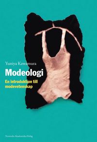 bokomslag Modeologi - En introduktion till modevetenskap