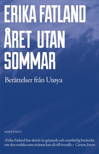 bokomslag Året utan sommar : berättelser från Utöya