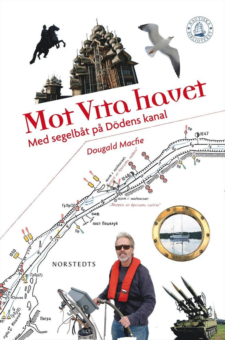 Dougald Macfie - Mot Vita havet : med segelbåt på Dödens kanal, Inbunden