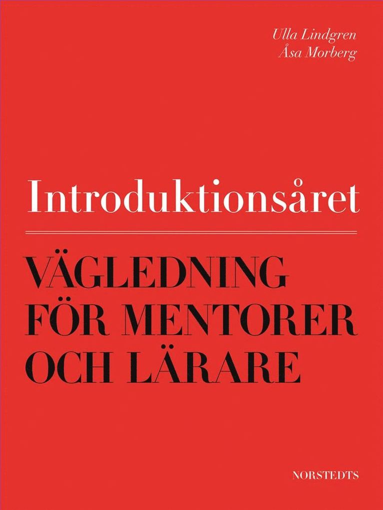 Introduktionsåret - Vägledning för mentorer och lärare 1