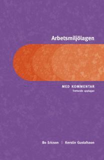 Arbetsmiljölagen : med kommentar