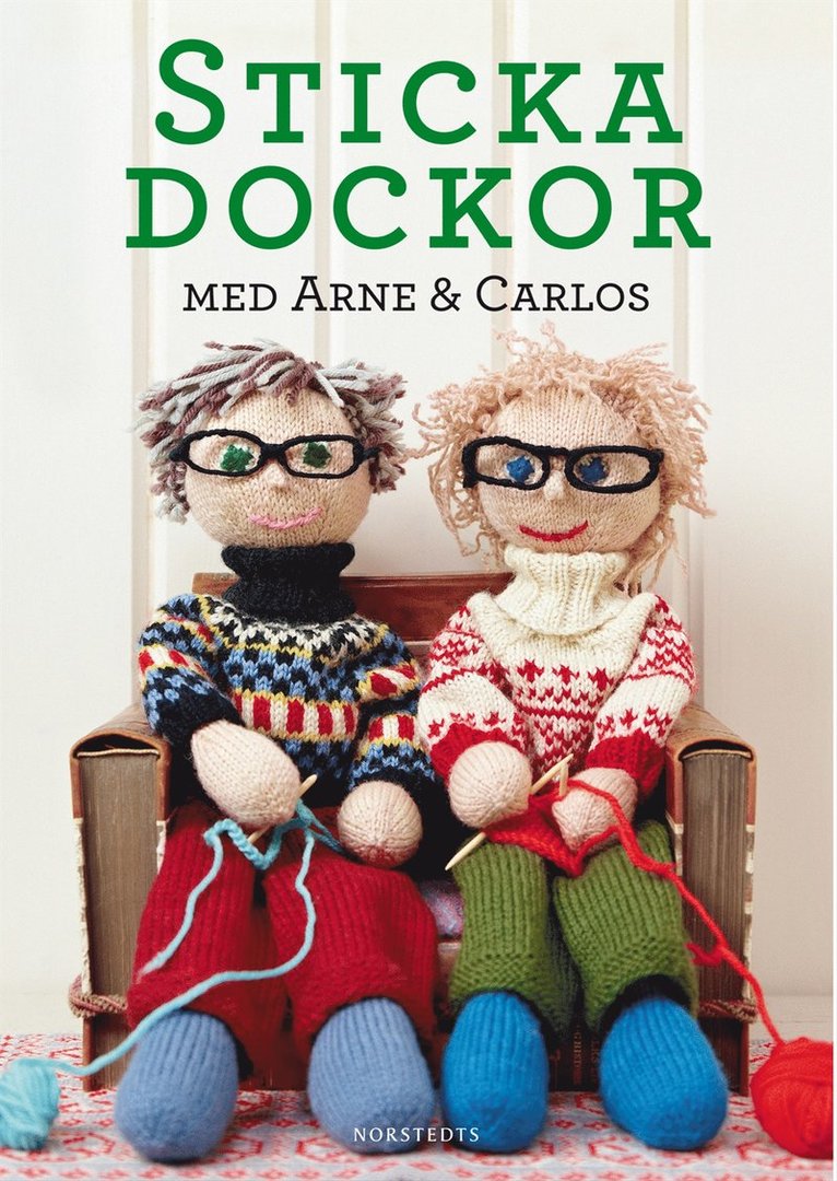 Sticka dockor med Arne & Carlos
