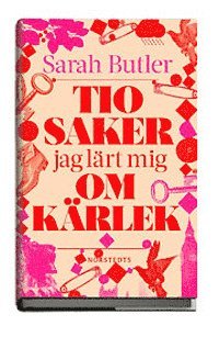 Tio saker jag lärt mig om kärlek