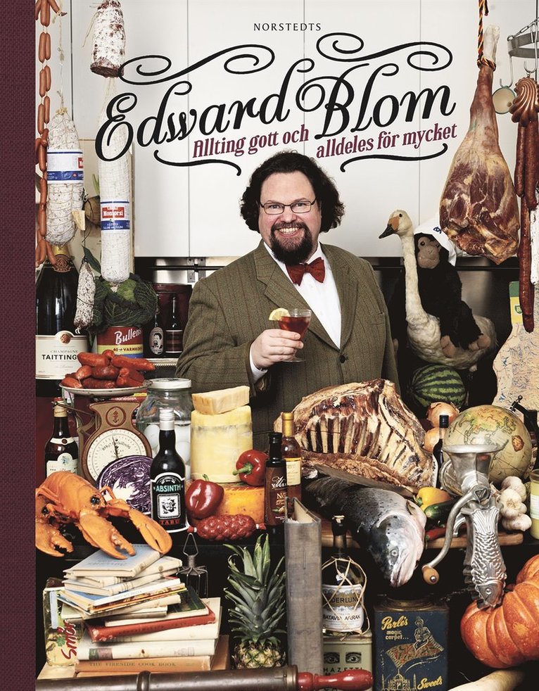 Edward Blom - Allting gott och alldeles för mycket, Inbunden