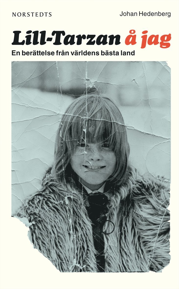 Lill-Tarzan å jag : en berättelse från världens bästa land