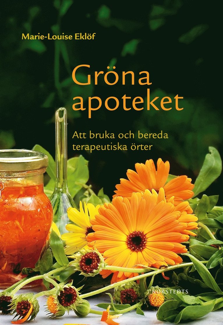 Marie-Louise Eklöf - Gröna apoteket : att bruka och bereda terapeutiska örter, Kartonnage