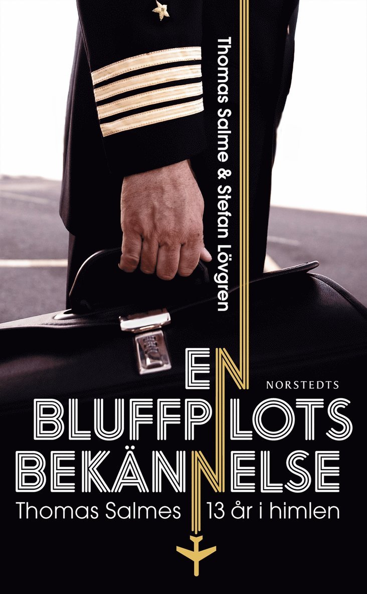 En bluffpilots bekännelse : Thomas Salmes 13 år i himlen