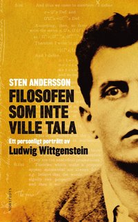 bokomslag Filosofen som inte ville tala : ett personligt porträtt av Ludwig Wittgenstein