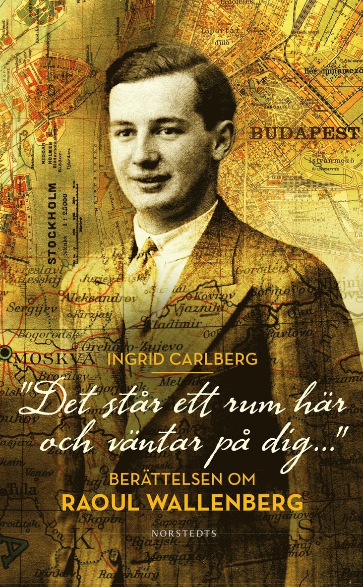 Ingrid Carlberg - "Det står ett rum här och väntar på dig ..." : berättelsen om Raoul Wallenberg, Pocket