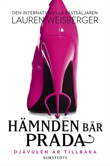 Lauren Weisberger - Hämnden bär Prada : djävulen är tillbaka, Häftad