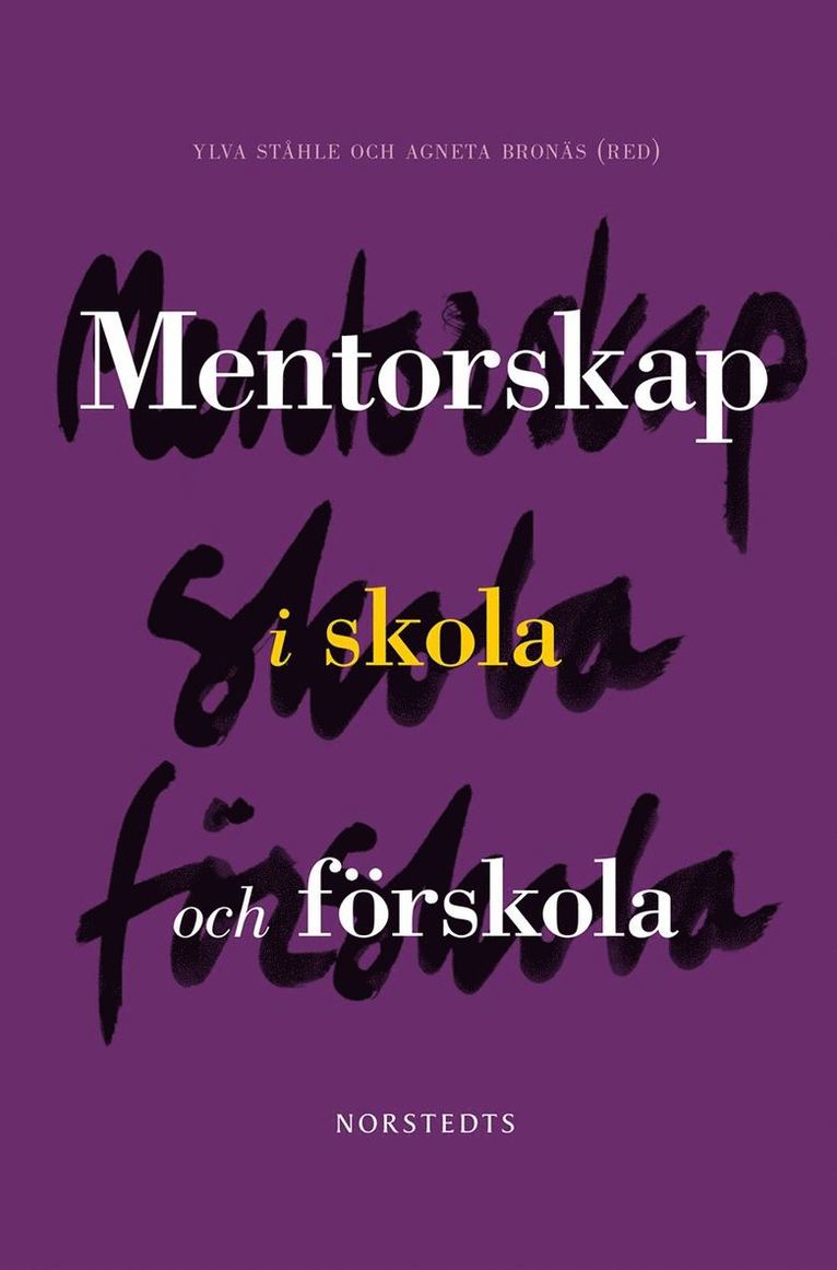 Ylva Ståhle, Agneta Bronäs, Inger Eriksson, Birgitta Hammarström Lewenhagen, Viveca Lindberg, Eva Stålbrandt Edman - Mentorskap i skola och förskola, Kartonnage