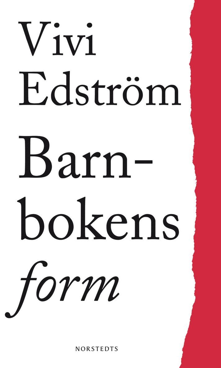 Vivi Edström - Barnbokens form : en studie i konsten att berätta, Häftad