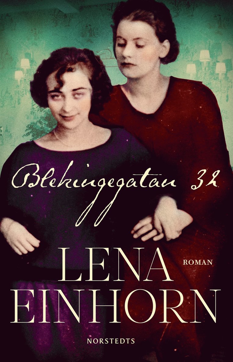 Lena Einhorn - Blekingegatan 32, Inbunden