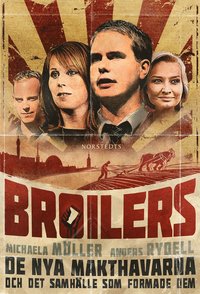 bokomslag Broilers : de nya makthavarna och det samhälle som formade dem