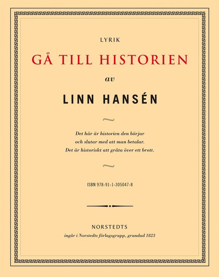 Linn Hansén - Gå till historien, Häftad