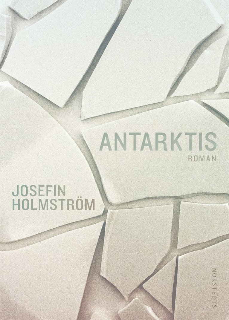 Josefin Holmström - Antarktis, Inbunden