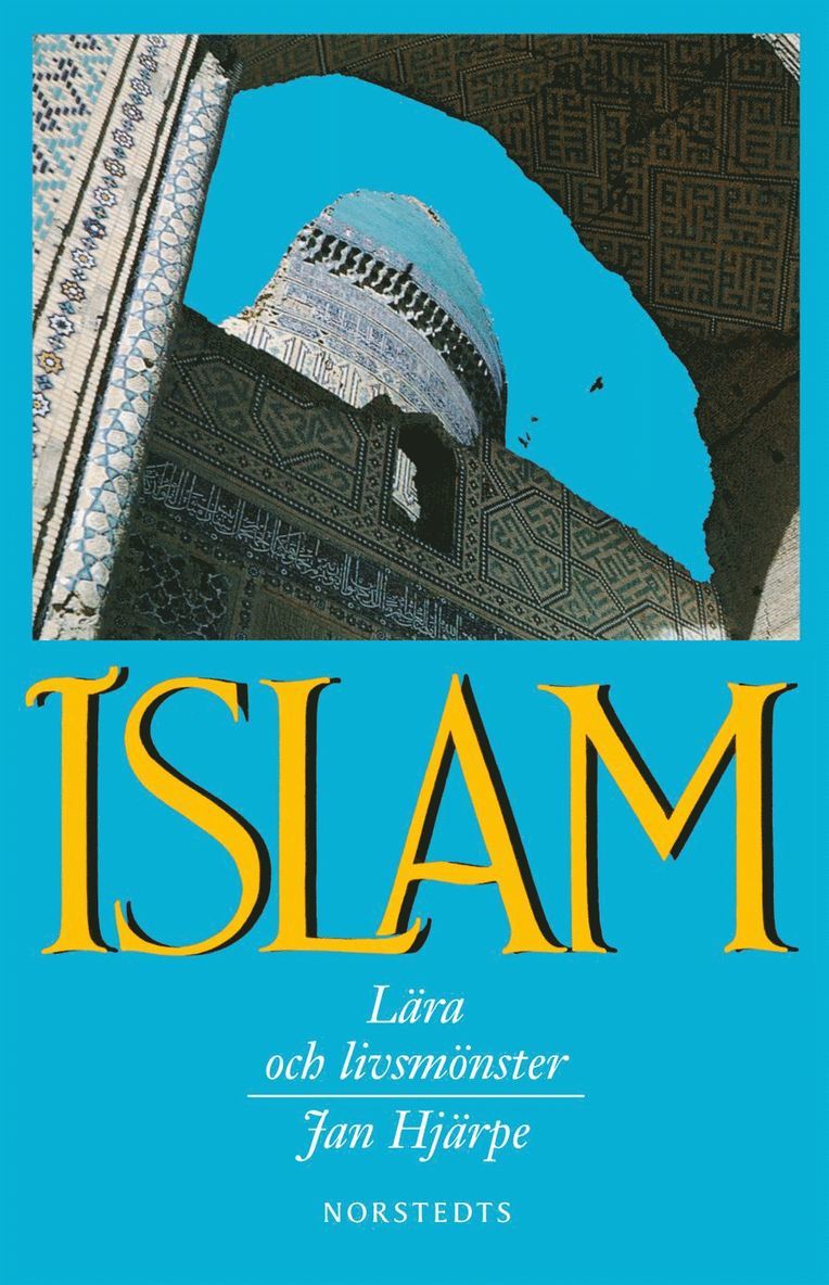 Islam : lära och livsmönster