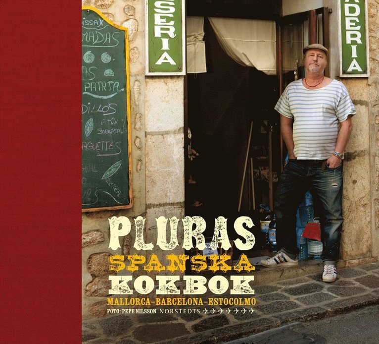 Pluras spanska kokbok - Mallorca-Barcelona-Estocolmo