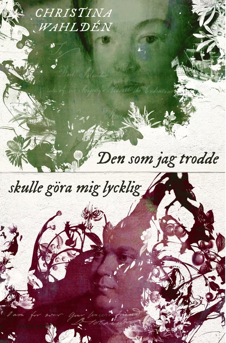 Christina Wahldén - Den som jag trodde skulle göra mig lycklig, Inbunden