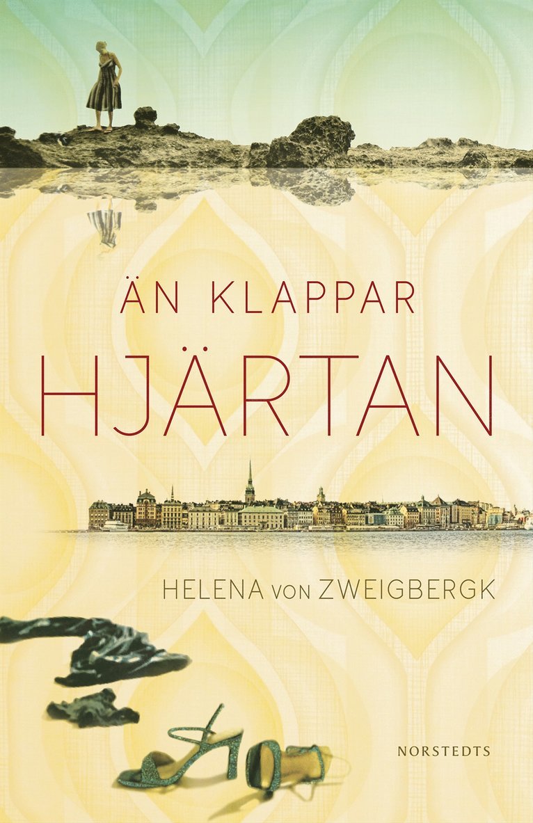 Helena von Zweigbergk - Än klappar hjärtan, Inbunden