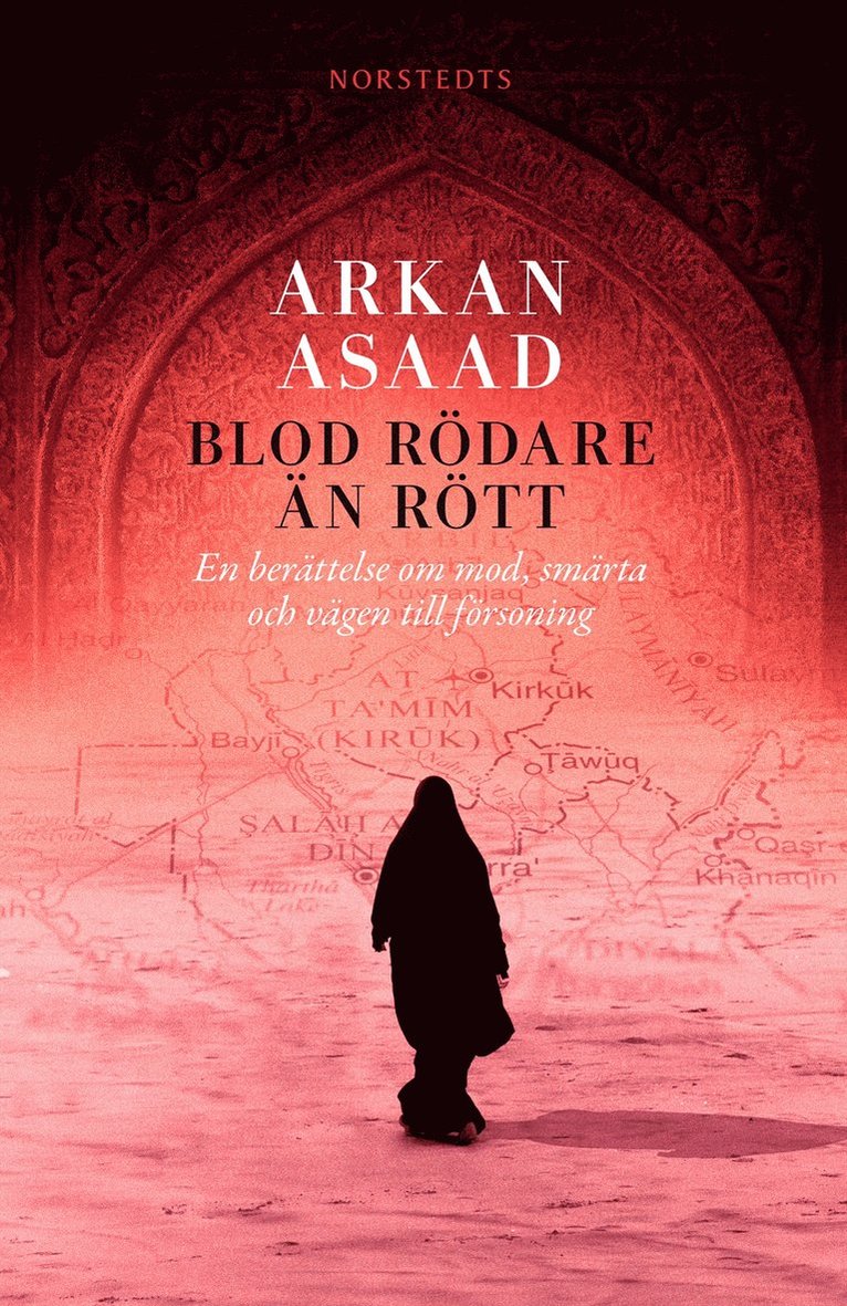 Blod rödare än rött : en berättelse om mod, smärta och vägen till försoning