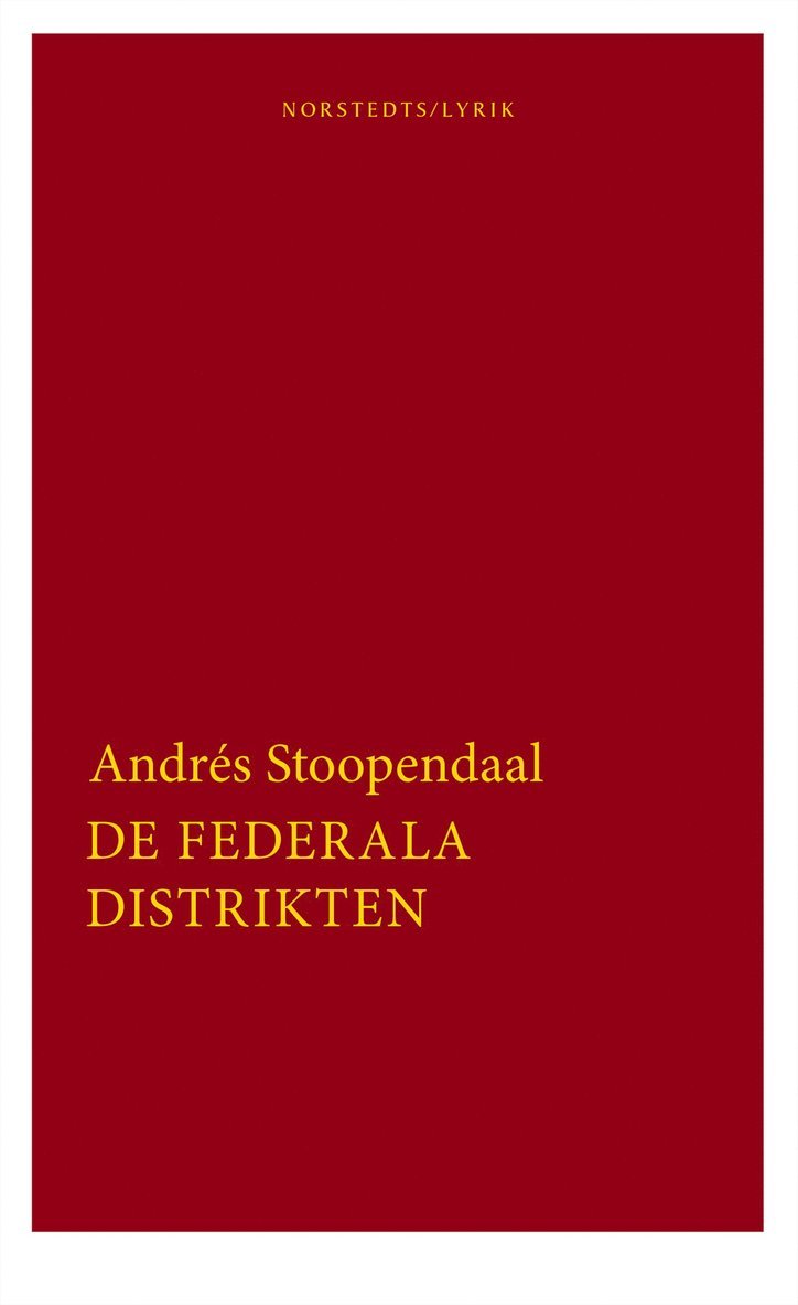 Andrés Stoopendaal - De federala distrikten, Häftad