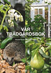 bokomslag Vår trädgårdsbok