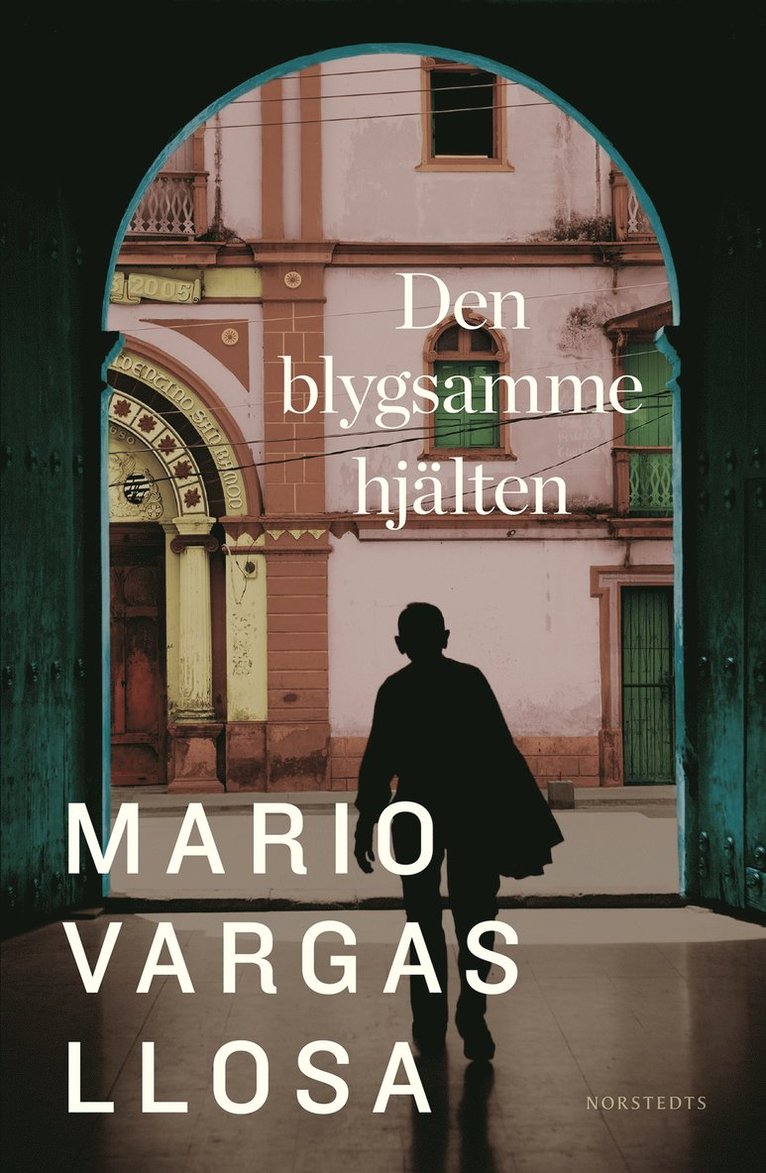 Mario Vargas Llosa - Den blygsamme hjälten, Inbunden