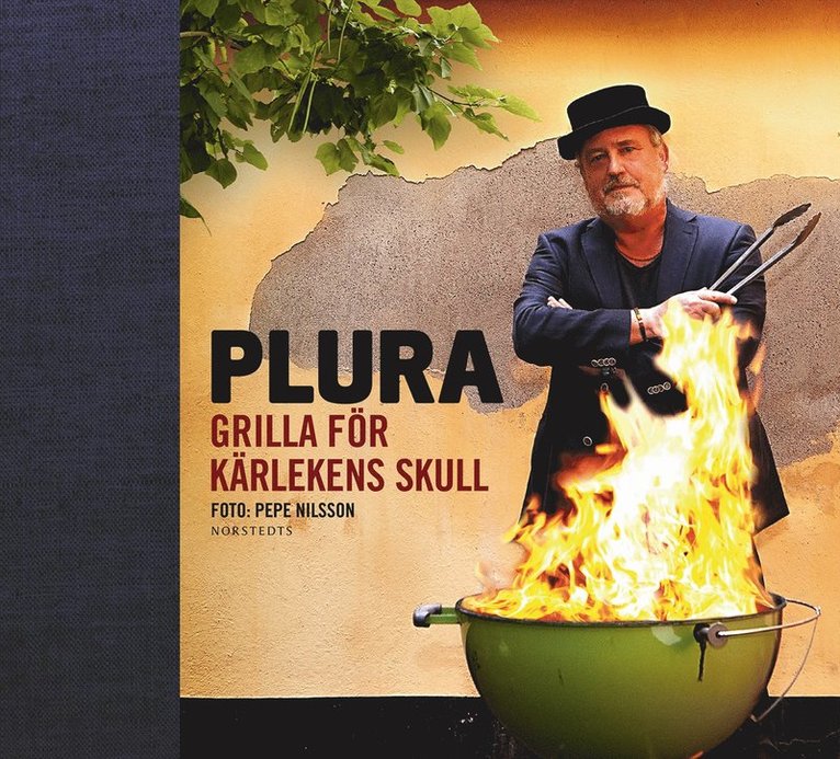 Plura Jonsson - Grilla för kärlekens skull, Inbunden