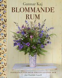 bokomslag Blommande rum : inspiration och idéer för ett levande hem