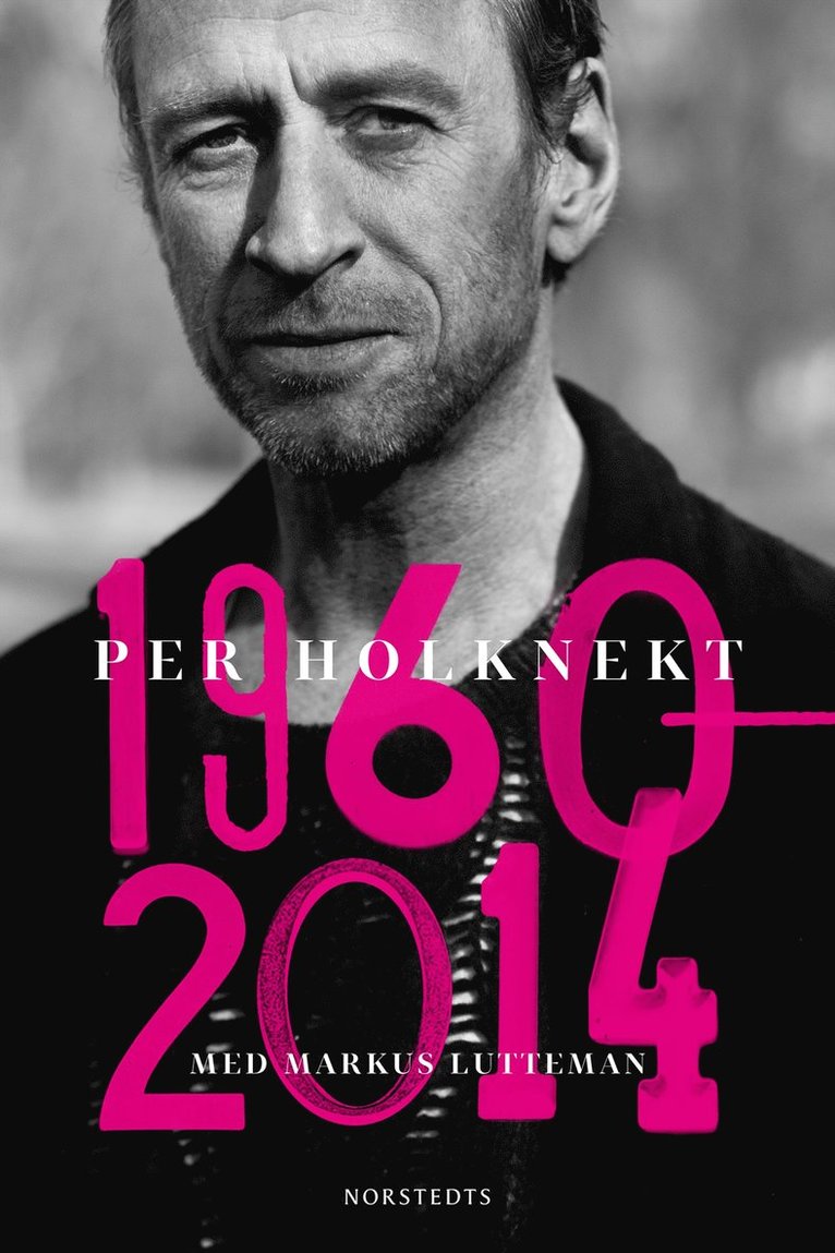 Per Holknekt, Markus Lutteman - Per Holknekt 1960-2014, Inbunden