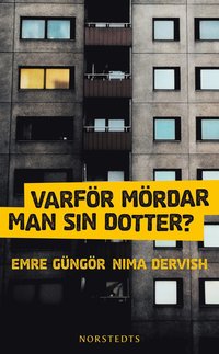 bokomslag Varför mördar man sin dotter