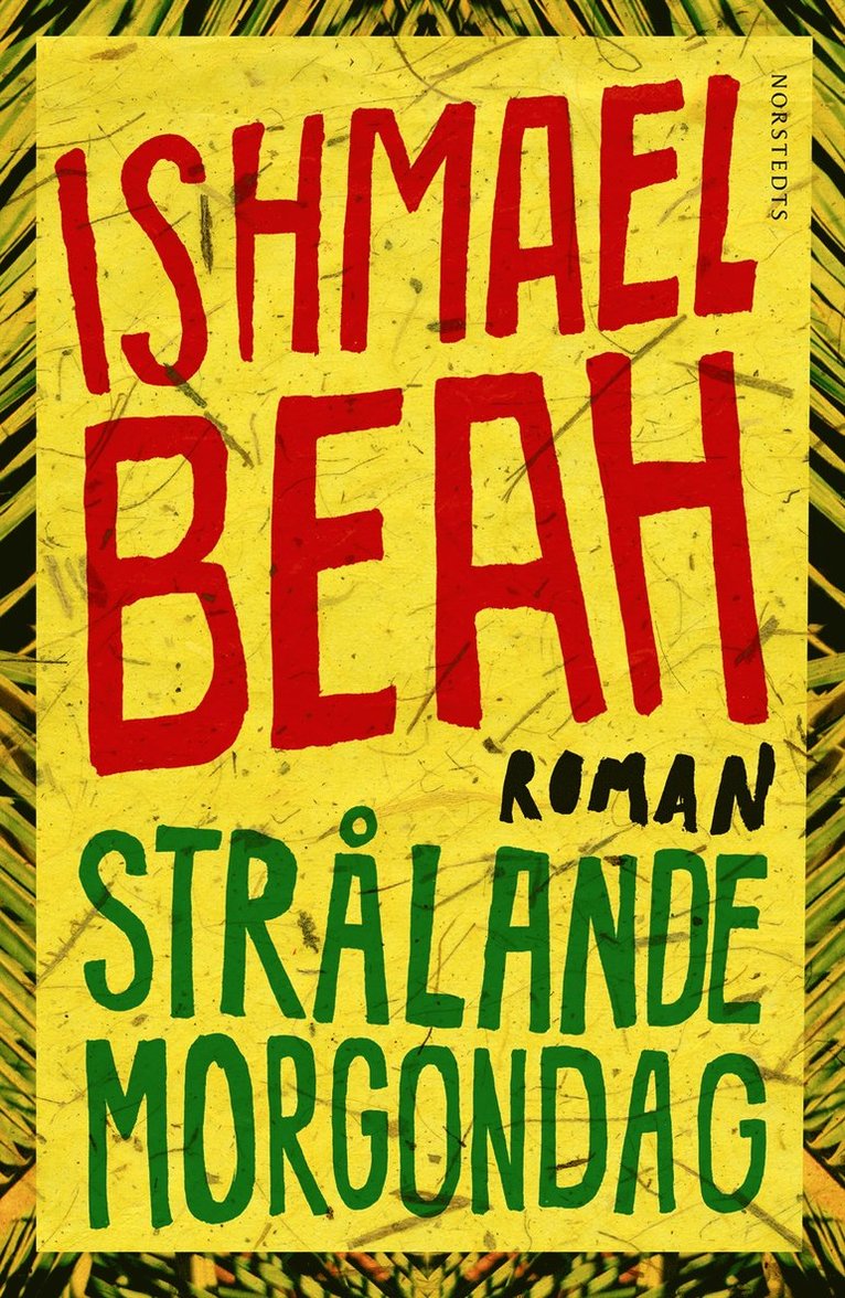 Ishmael Beah - Strålande morgondag, Inbunden