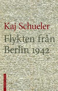 bokomslag Flykten från Berlin 1942
