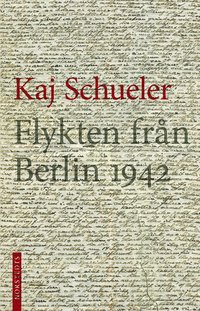 bokomslag Flykten från Berlin 1942