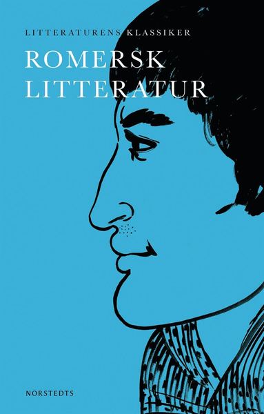 bokomslag Litteraturens klassiker: Romersk litteratur