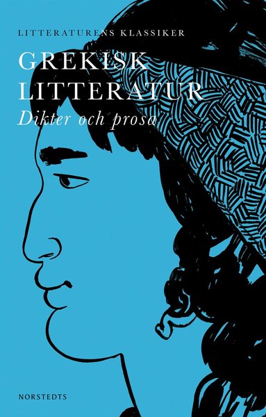 Grekisk litteratur : dikter och prosa, Häftad