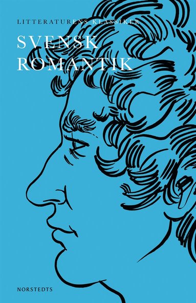 bokomslag Litteraturens klassiker : svensk romantik