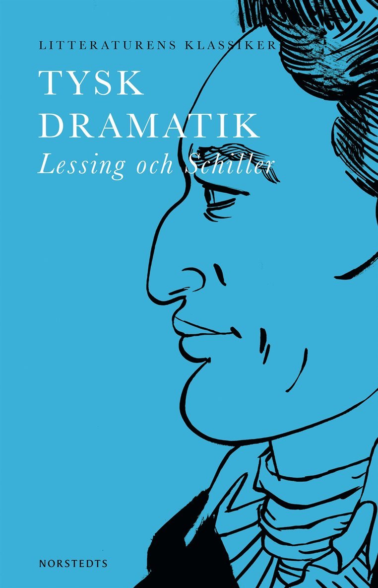 Gotthold Ephraim Lessing, Friedrich von Schiller - Tysk dramatik : Lessing och Schiller, Häftad