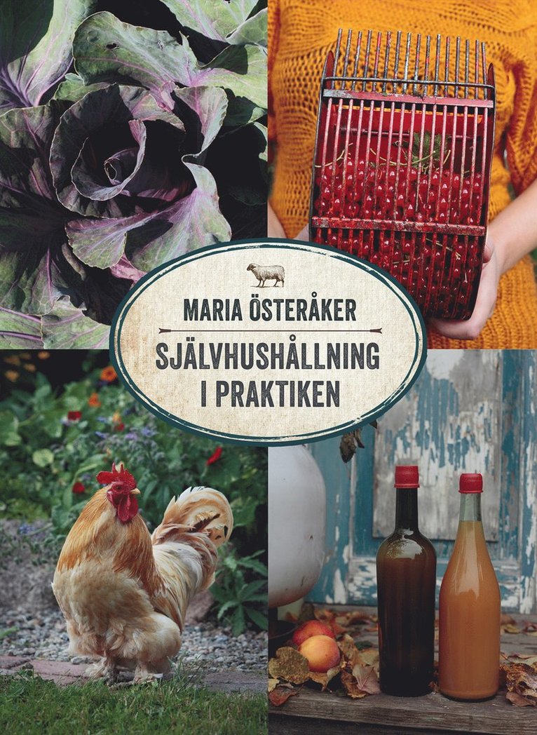 Maria Österåker - Självhushållning i praktiken, Inbunden