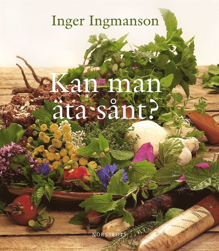 Inger Ingmanson - Kan man äta sånt?, Häftad