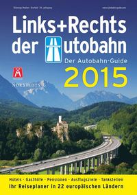 bokomslag Links und Rechts der Autobahn 2015 : Der Autobahn-Guide