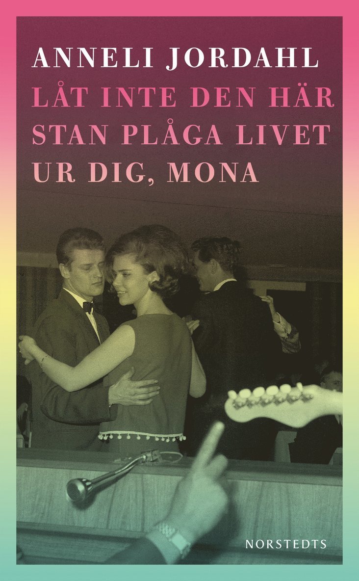 Anneli Jordahl - Låt inte den här stan plåga livet ur dig, Mona, Pocket