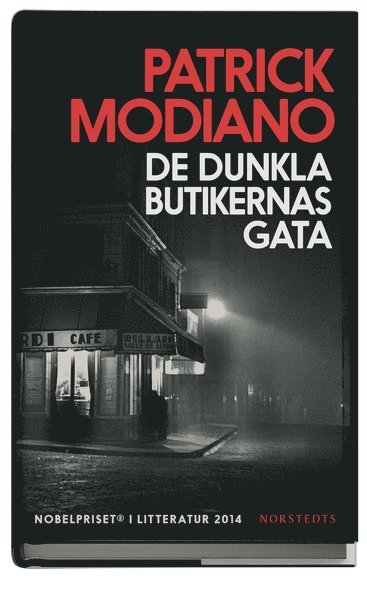 Patrick Modiano - De dunkla butikernas gata, Inbunden