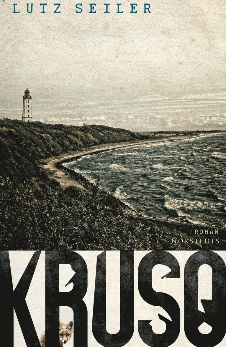 Lutz Seiler - Kruso, Inbunden