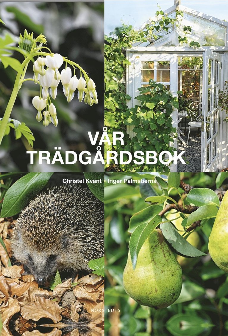 Christel Kvant, Inger Palmstierna - Vår trädgårdsbok, Inbunden