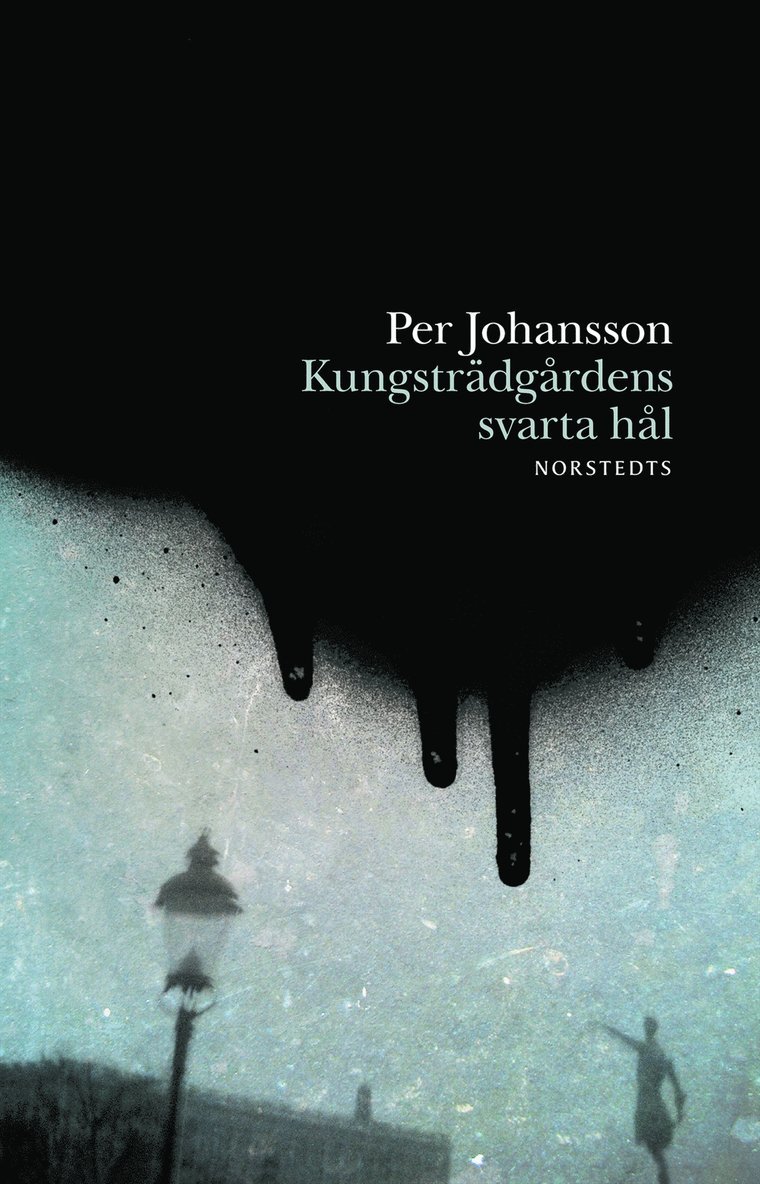 Per Johansson - Kungsträdgårdens svarta hål, Inbunden