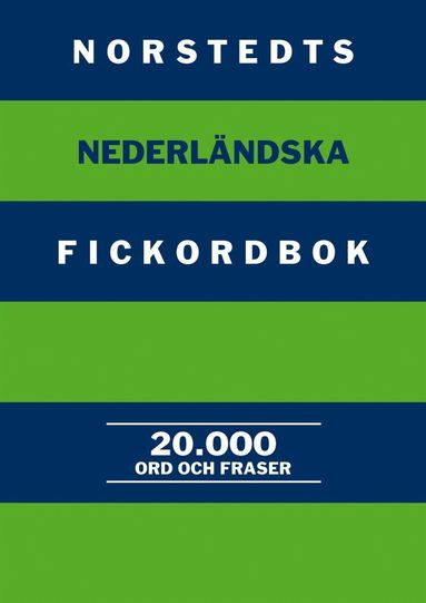 bokomslag Norstedts nederländska fickordbok : Nederländska-svenska/Svenska-nederländs